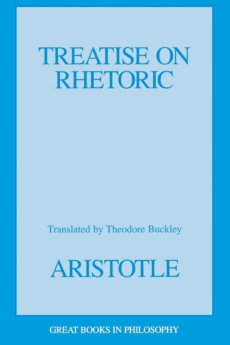 Aristotle, Theodore Buckley - Treatise on Rhetoric, Häftad