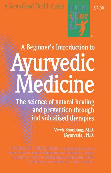 Vivek Shanbhag - Beginner's Introduction to Ayurvedic Medicine, Häftad