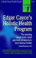 bokomslag Edgar Cayce's Holistic Health Program