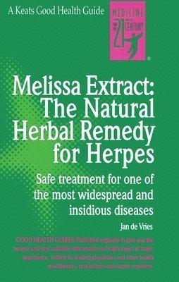 Jan de Vries - Melissa Extract: The Natural Remedy for Herpes, Häftad