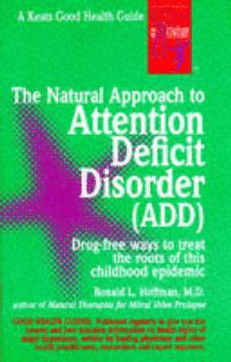 Ronald Hoffman, Ronald L. Hoffman, Ronald L Hoffman - Natural Approach to Attention Deficit Disorder (ADD), Häftad