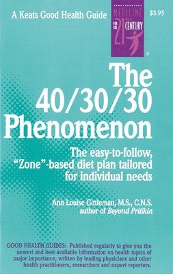 Ann Louise Gittleman - 40/30/30 Phenomenon, Häftad