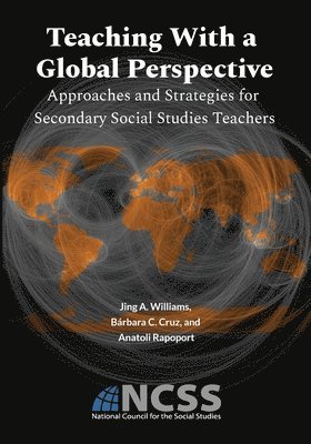 Jing A Williams, Bárbara C Cruz, Anatoli Rapoport, Jing A. Williams, Bárbara C. Cruz, Bárbara  C. Cruz - Teaching With a Global Perspective, Häftad