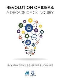 bokomslag Revolution of Ideas: A Decade of C3 Inquiry