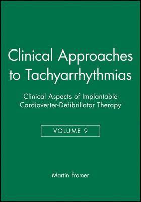 bokomslag Clinical Approaches to Tachyarrhythmias, Clinical Aspects of Implantable Cardioverter-Defibrillator Therapy