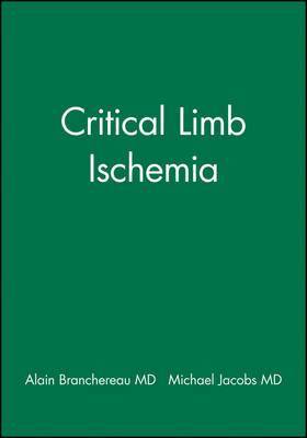Alain Branchereau, Michael Jacobs - Critical Limb Ischemia, Inbunden