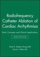 Radiofrequency Catheter Ablation of Cardiac Arrhythmias