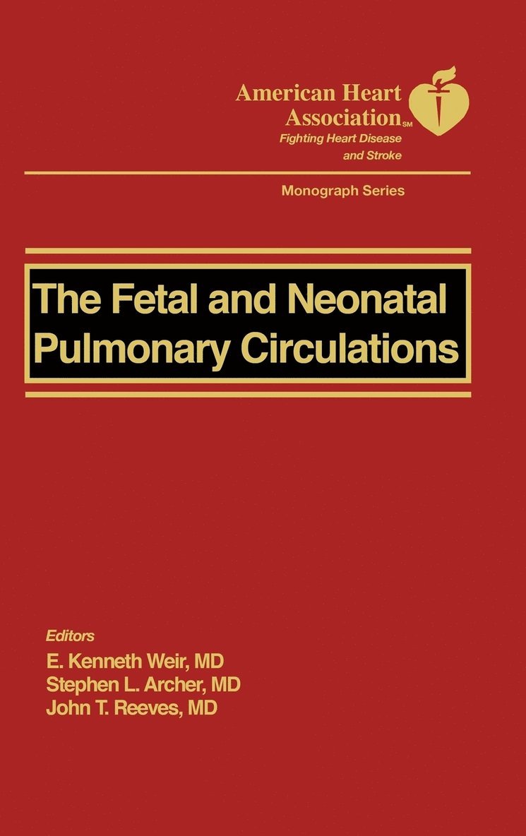 The Fetal and Neonatal Pulmonary Circulation 1