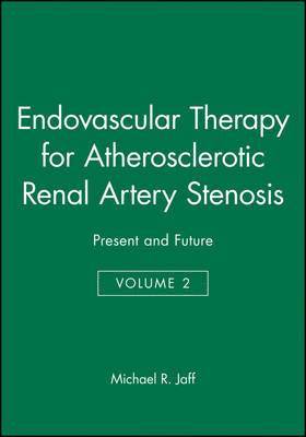 Michael R. Jaff - Endovascular Therapy for Atherosclerotic Renal Artery Stenosis, Inbunden