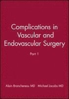 bokomslag Complications in Vascular and Endovascular Surgery, Part I