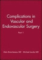 bokomslag Complications in Vascular and Endovascular Surgery, Part I