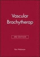 Ron Waksman - Vascular Brachytherap, Inbunden