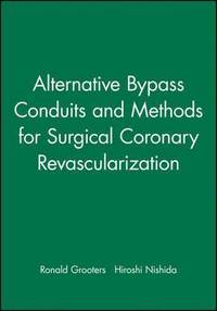 bokomslag Alternative Bypass Conduits and Methods for Surgical Coronary Revascularization