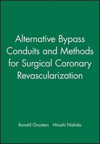 bokomslag Alternative Bypass Conduits and Methods for Surgical Coronary Revascularization