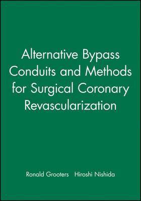 bokomslag Alternative Bypass Conduits and Methods for Surgical Coronary Revascularization