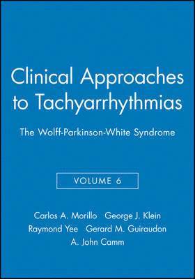 bokomslag Clinical Approaches to Tachyarrhythmias, The Wolff-Parkinson-White Syndrome