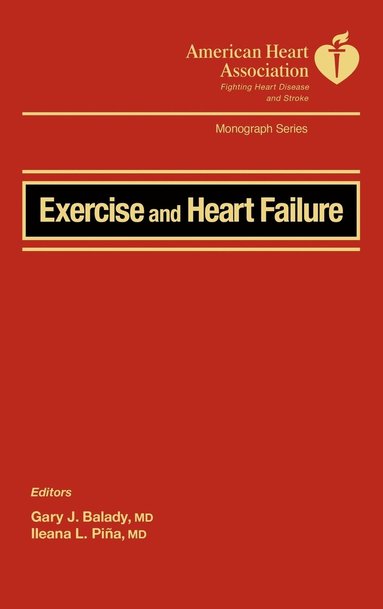 Balady, Pina, Gary Balady, Ileana Pina - Exercise and Heart Failure, Inbunden