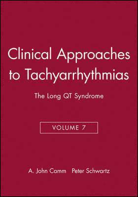 Peter Schwartz, A. John Camm - Clinical Approaches to Tachyarrhythmias, The Long QT Syndrome, Häftad