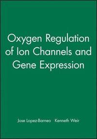 bokomslag Oxygen Regulation of Ion Channels and Gene Expression