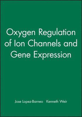 bokomslag Oxygen Regulation of Ion Channels and Gene Expression
