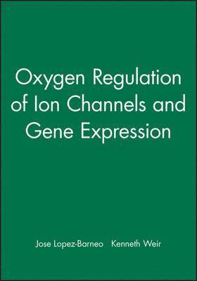 Oxygen Regulation of Ion Channels and Gene Expression 1