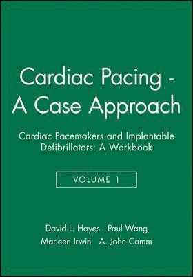 David L. Hayes, Paul J. Wang, Marleen Irwin, A. John Camm - Cardiac Pacing - A Case Approach, Häftad