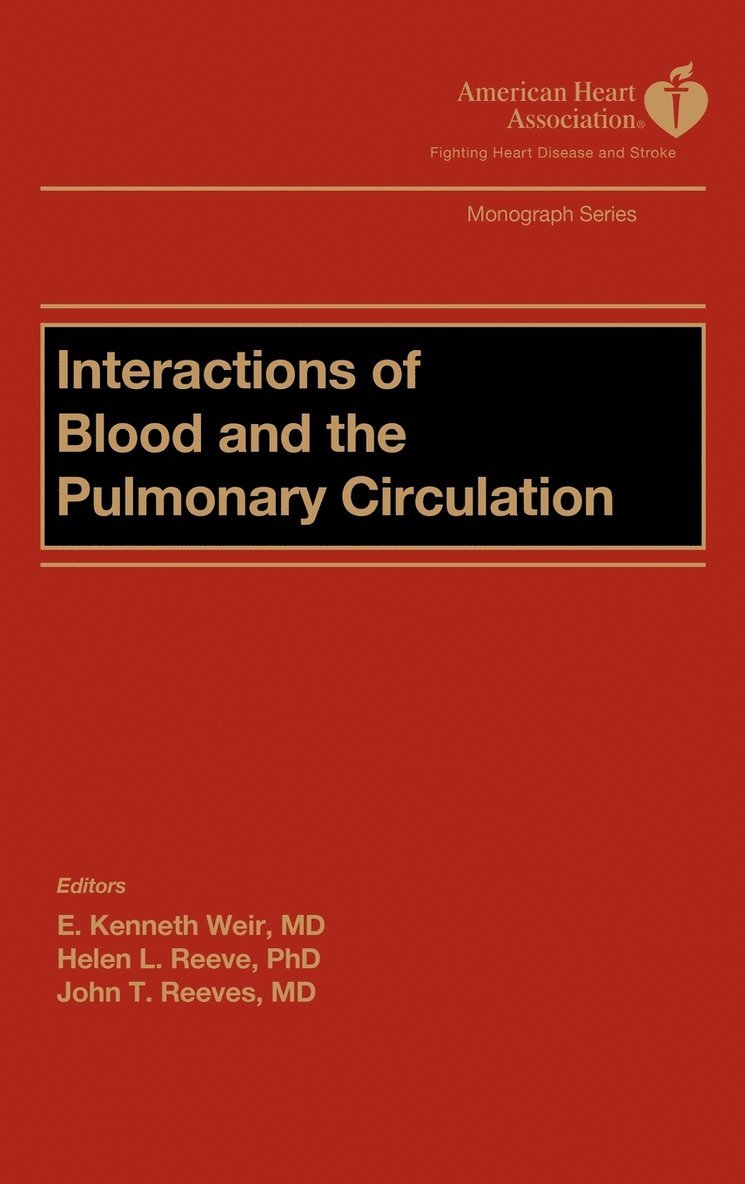 Interactions of Blood and the Pulmonary Circulations 1