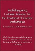 bokomslag Radiofrequency Catheter Ablation for the Treatment of Cardiac Arrhythmias