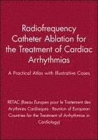 bokomslag Radiofrequency Catheter Ablation for the Treatment of Cardiac Arrhythmias