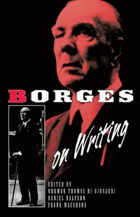 bokomslag Borges on Writing