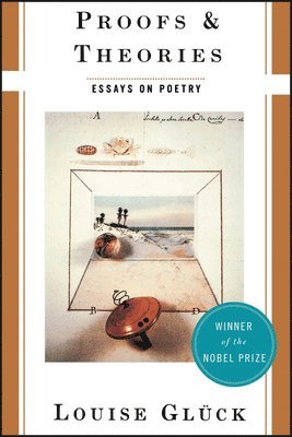 Louise Gluck - Proofs and Theories, Häftad