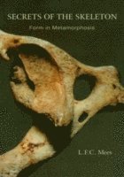 L. F. C. Mees, L F C Mees, Ellen Bohr, David Adams - Secrets of the Skeleton, Häftad