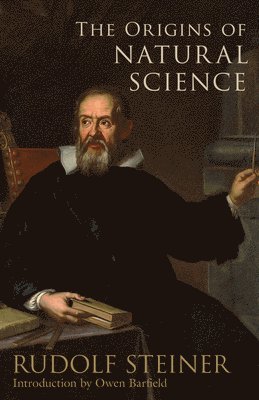 Rudolf Steiner - Origins of Natural Science, Häftad