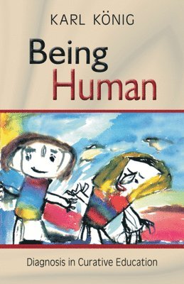 Karl Konig, Karl König - Being Human, Häftad