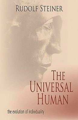 Rudolf Steiner, S. Seiler, Christopher Bamford - Universal Human, Häftad