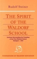Rudolf Steiner - Spirit of the Waldorf School, Häftad