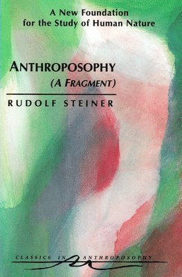 Rudolf Steiner - Anthroposophy, Häftad
