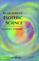 Rudolf Steiner - Outline of Esoteric Science, Häftad