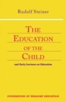 Rudolf Steiner - Education of the Child, Häftad