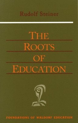 bokomslag The Roots of Education