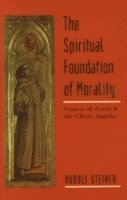 bokomslag The Spiritual Foundations of Morality