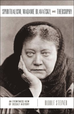 bokomslag Spiritualism, Madame Blavatsky and Theosophy