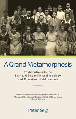 Peter Selg - Grand Metamorphosis, Häftad