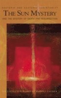 Rudolf Steiner - Sun Mystery and the Mystery of Death and Resurrection, Häftad