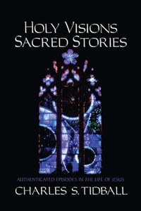 bokomslag Holy Visions, Sacred Stories