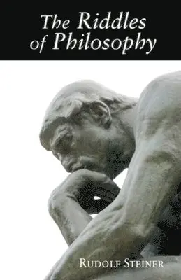 Rudolf Steiner - Riddles of Philosophy, Häftad. Tillgänglighet: Lägg i varukorg