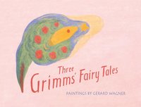 bokomslag Three Grimm's Fairy Tales