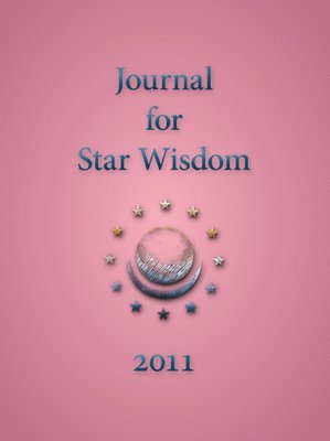 Journal for Star Wisdom 2011 1
