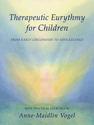 bokomslag Therapeutic Eurythmy for Children