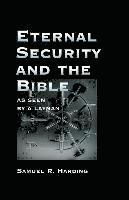 Samuel R. Harding - Eternal Security and the Bible as Seen by a Layman, Häftad